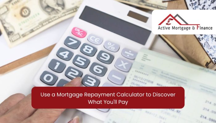 Use a Mortgage Repayment Calculator to Discover What You'll Pay