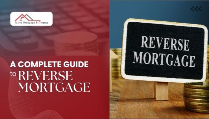 A Complete Guide to Reverse Mortgage