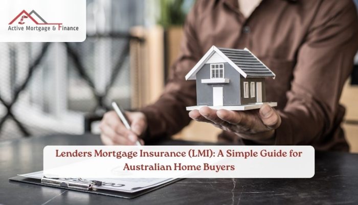 Lenders Mortgage Insurance (LMI): A Simple Guide for Australian Home Buyers